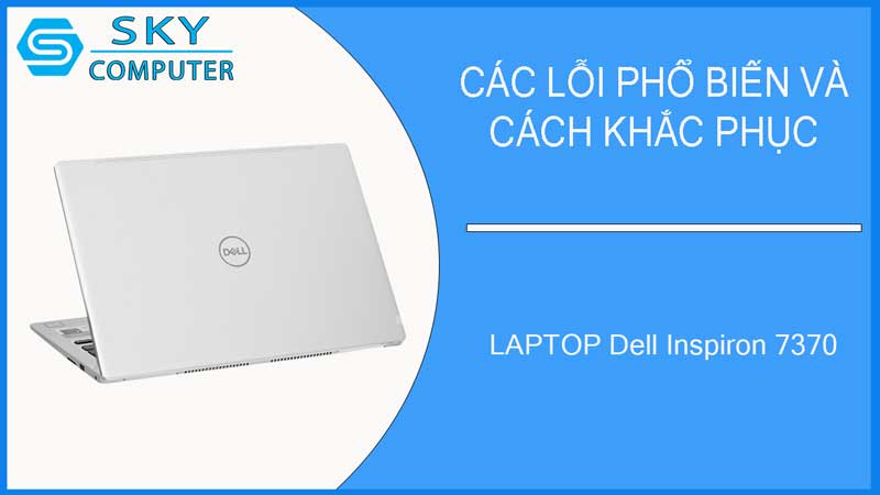sua-chua-vo-laptop-dell-inspiron-7370-2