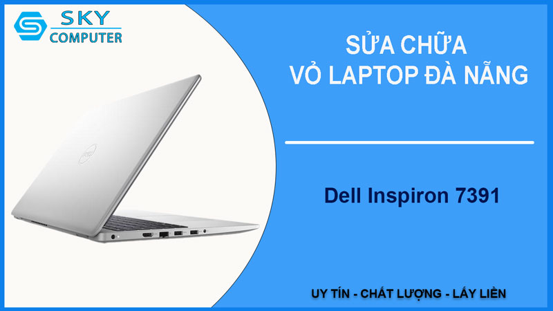 sua-chua-vo-laptop-dell-inspiron-7391-1