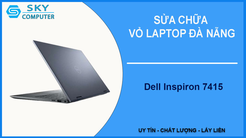 sua-chua-vo-laptop-dell-inspiron-7415-1