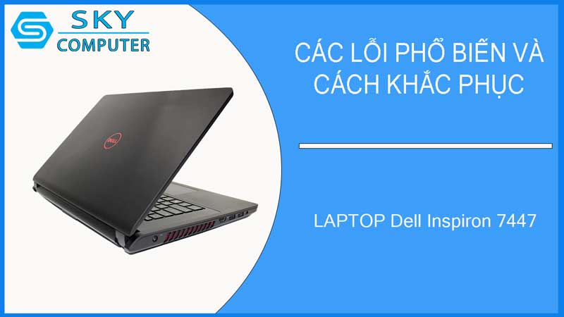 sua-chua-vo-laptop-dell-inspiron-7447-2