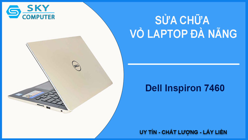 sua-chua-vo-laptop-dell-inspiron-7460-1