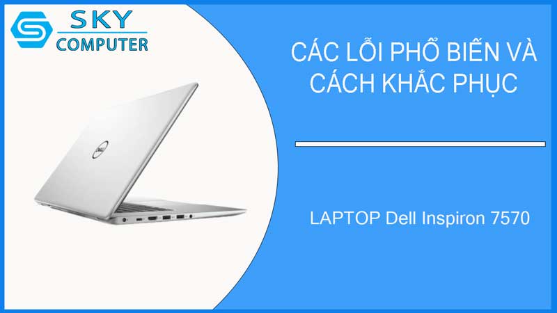 sua-chua-vo-laptop-dell-inspiron-7570-2