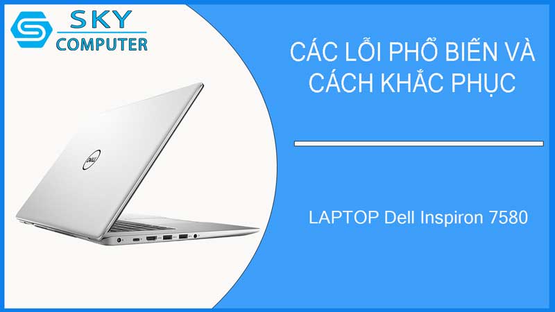 sua-chua-vo-laptop-dell-inspiron-7580-2