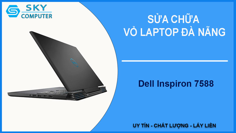 sua-chua-vo-laptop-dell-inspiron-7588-1