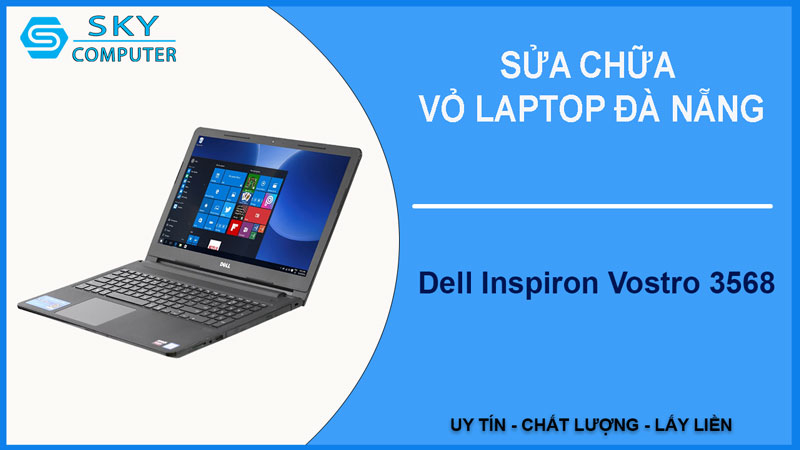 sua-chua-vo-laptop-dell-inspiron-vostro-3568-1