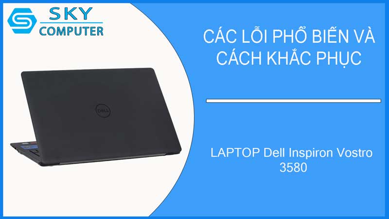sua-chua-vo-laptop-dell-inspiron-vostro-3580-2