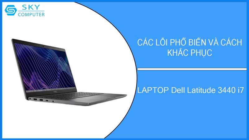 sua-chua-vo-laptop-dell-latitude-3440-i7-2