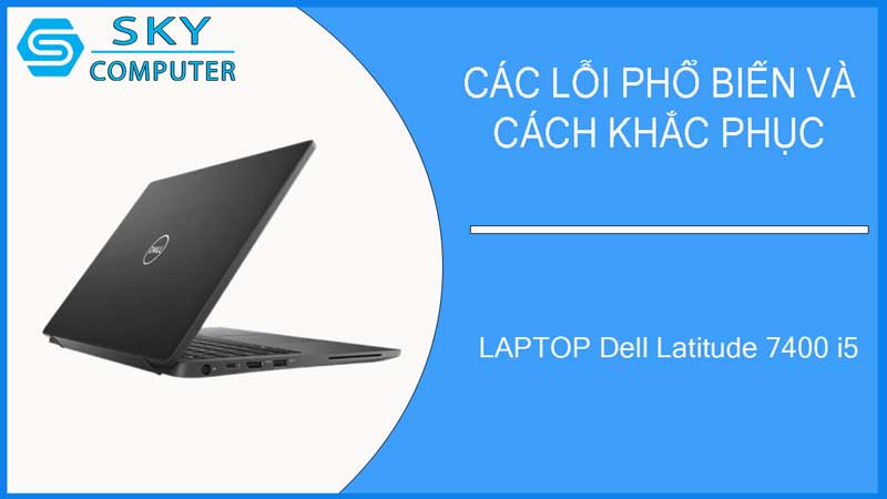 sua-chua-vo-laptop-dell-latitude-7400-i5-2