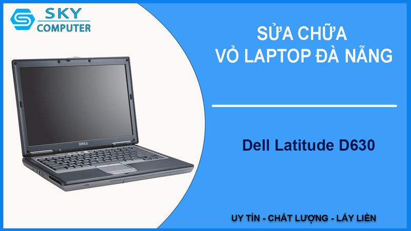 sua-chua-vo-laptop-dell-latitude-d630-1