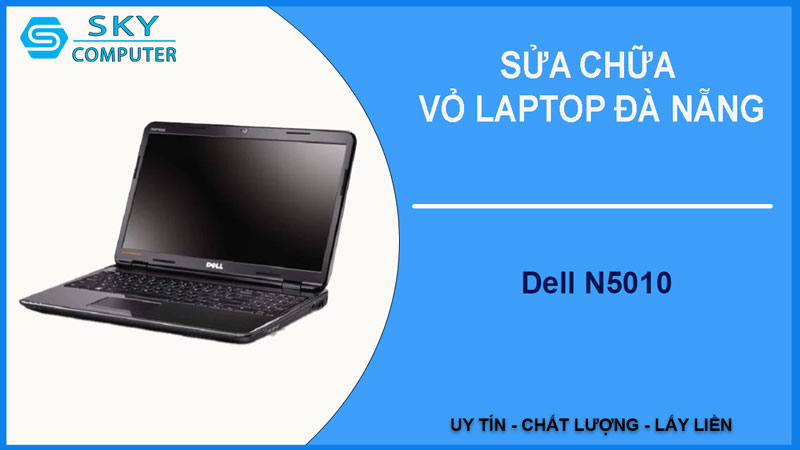 sua-chua-vo-laptop-dell-n5010-1