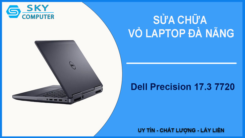 sua-chua-vo-laptop-dell-precision-17-3-7720-1