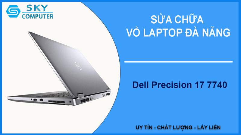 sua-chua-vo-laptop-dell-precision-17-7740-1