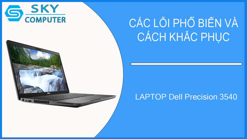 sua-chua-vo-laptop-dell-precision-3540-2