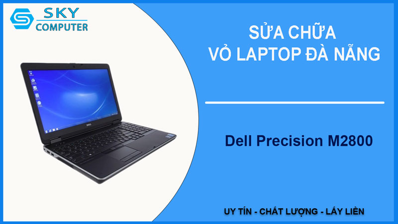 sua-chua-vo-laptop-dell-precision-m2800-1