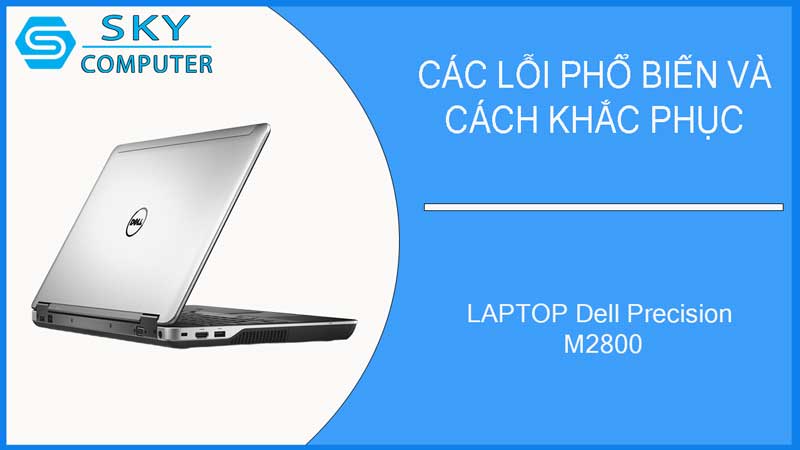 sua-chua-vo-laptop-dell-precision-m2800-2