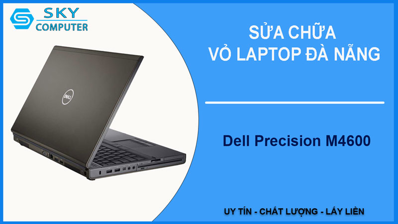 sua-chua-vo-laptop-dell-precision-m4600-1