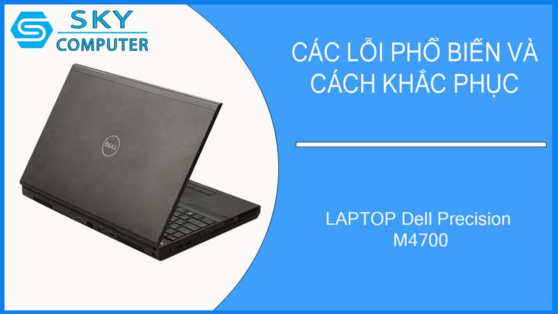 sua-chua-vo-laptop-dell-precision-m4700-2
