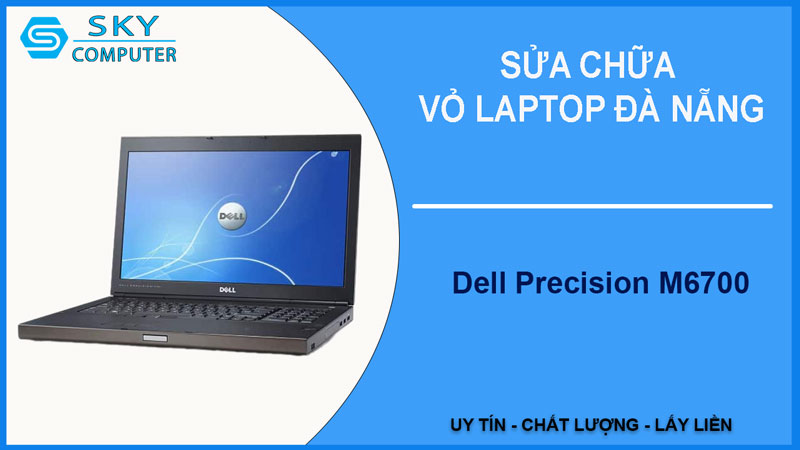 sua-chua-vo-laptop-dell-precision-m6700-1