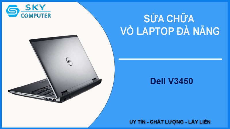 sua-chua-vo-laptop-dell-v3450-1