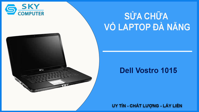 sua-chua-vo-laptop-dell-vostro-1015-1