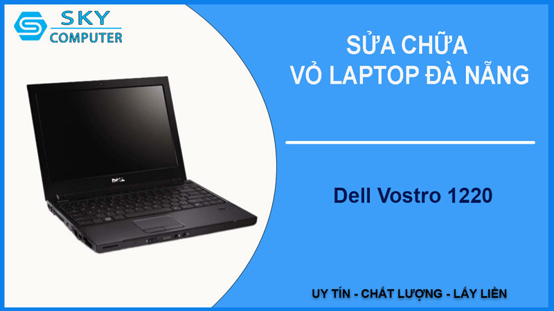 sua-chua-vo-laptop-dell-vostro-1220-1