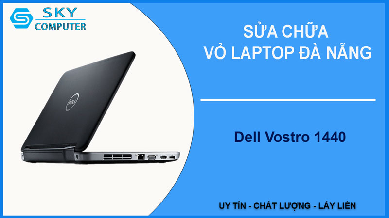 sua-chua-vo-laptop-dell-vostro-1440-1