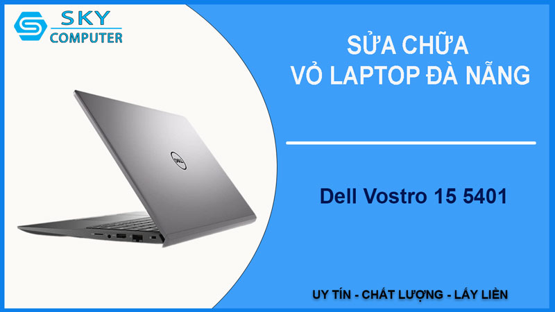 sua-chua-vo-laptop-dell-vostro-15-5401-1