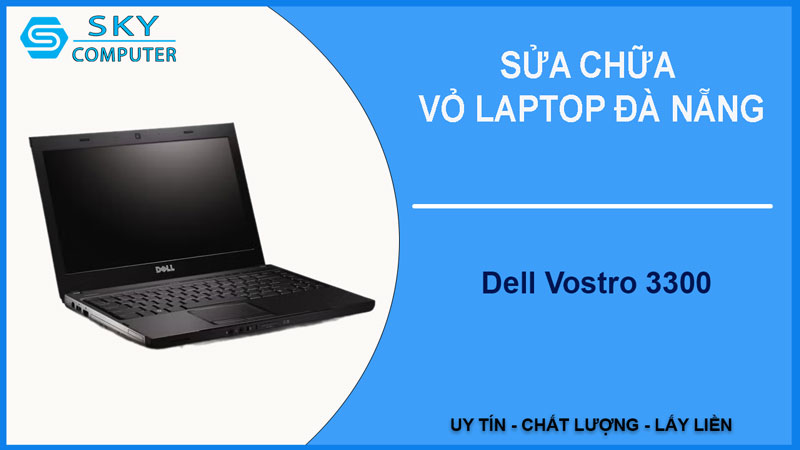 sua-chua-vo-laptop-dell-vostro-3300-1