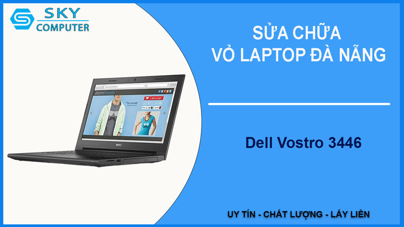 sua-chua-vo-laptop-dell-vostro-3446-1