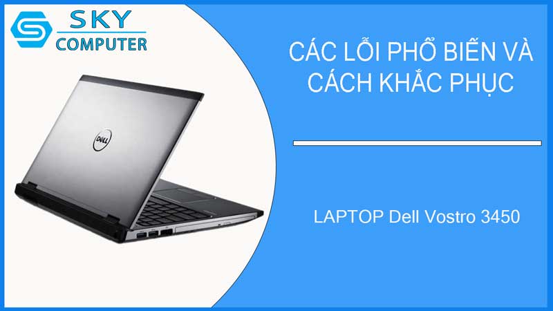 sua-chua-vo-laptop-dell-vostro-3450-2