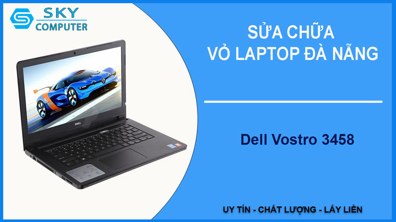 sua-chua-vo-laptop-dell-vostro-3458-1