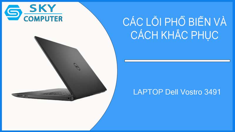 sua-chua-vo-laptop-dell-vostro-3491-2