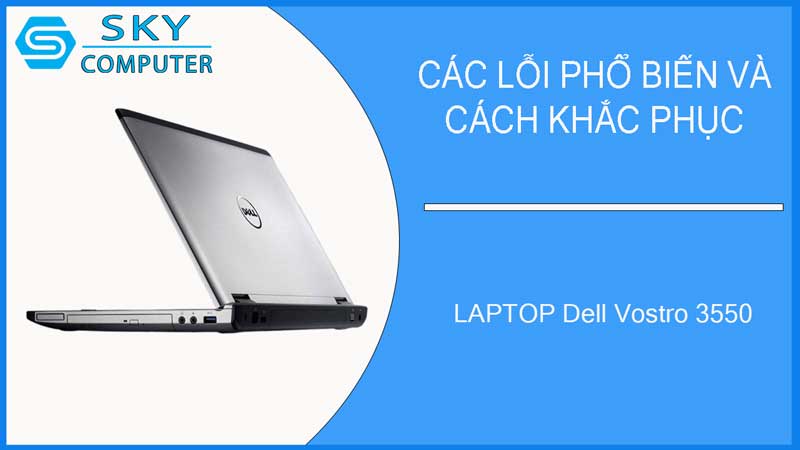 sua-chua-vo-laptop-dell-vostro-3550-2