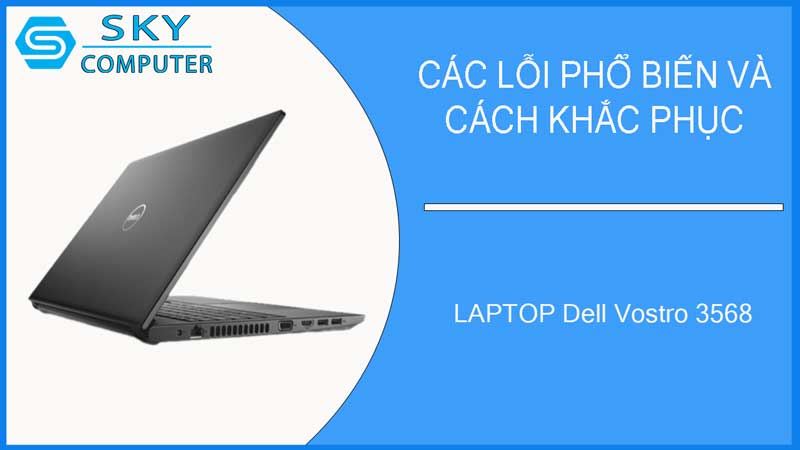 sua-chua-vo-laptop-dell-vostro-3568-2