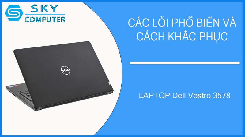 sua-chua-vo-laptop-dell-vostro-3578-2