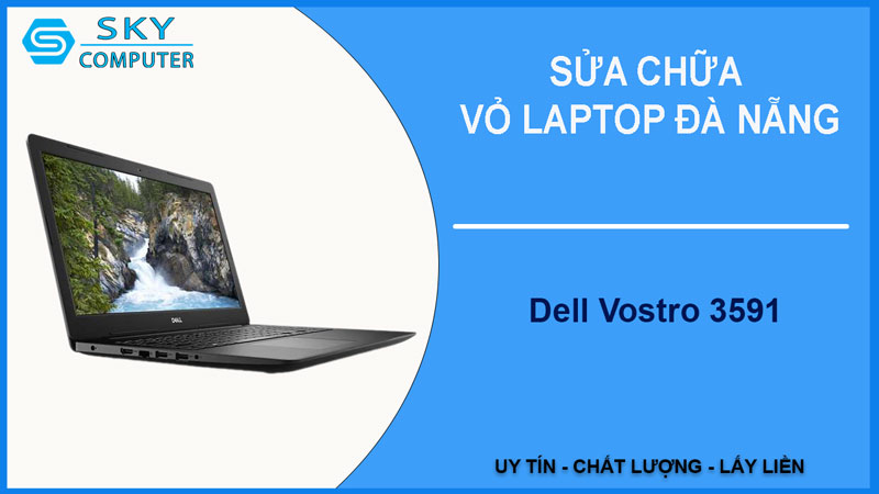 sua-chua-vo-laptop-dell-vostro-3591-1