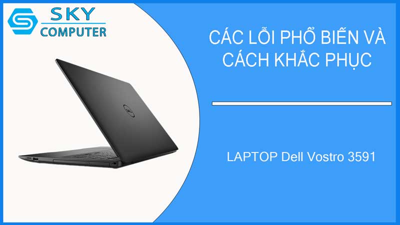 sua-chua-vo-laptop-dell-vostro-3591-2