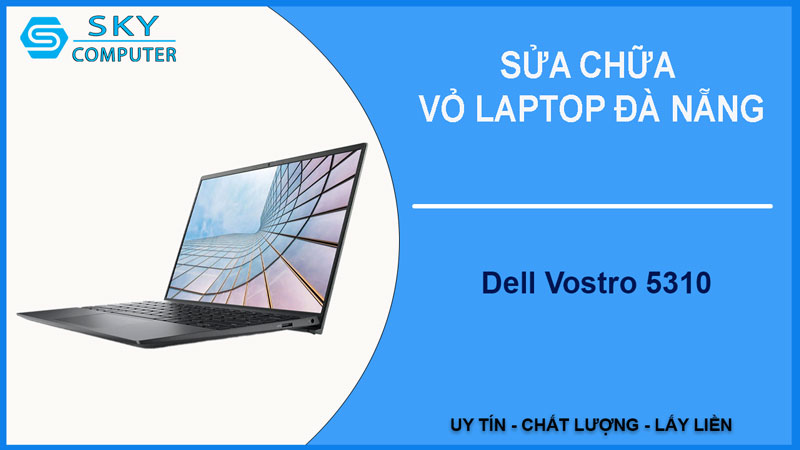 sua-chua-vo-laptop-dell-vostro-5310-1
