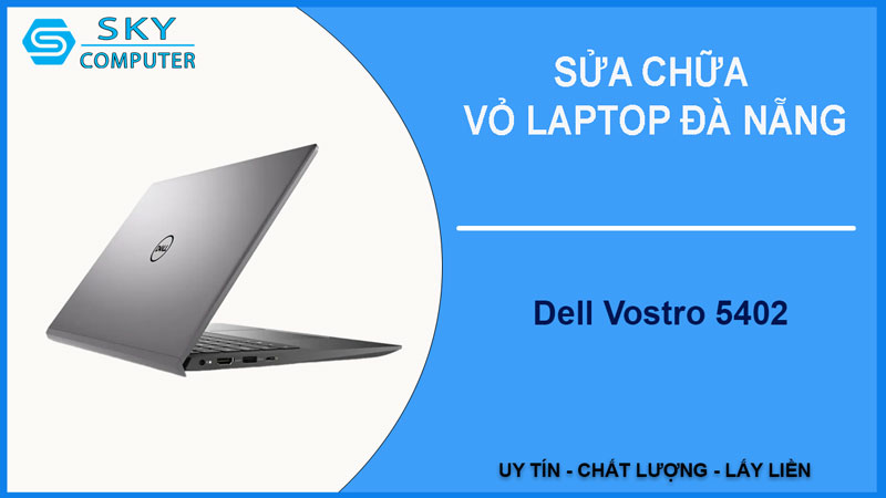 sua-chua-vo-laptop-dell-vostro-5402-1