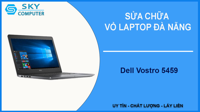 sua-chua-vo-laptop-dell-vostro-5459-1