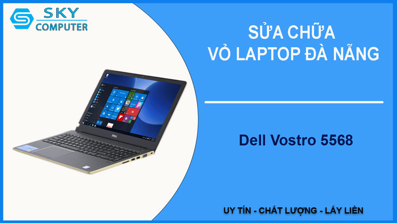 sua-chua-vo-laptop-dell-vostro-5568-1