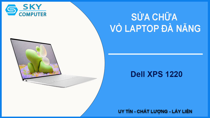 sua-chua-vo-laptop-dell-xps-1220-1