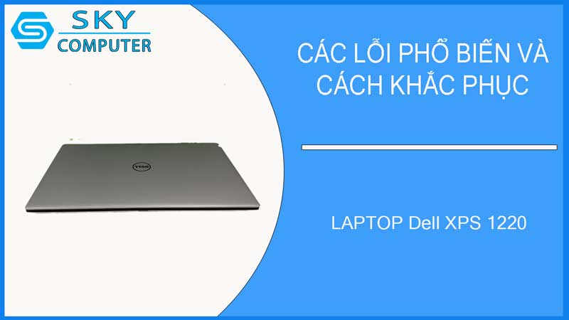 sua-chua-vo-laptop-dell-xps-1220-2