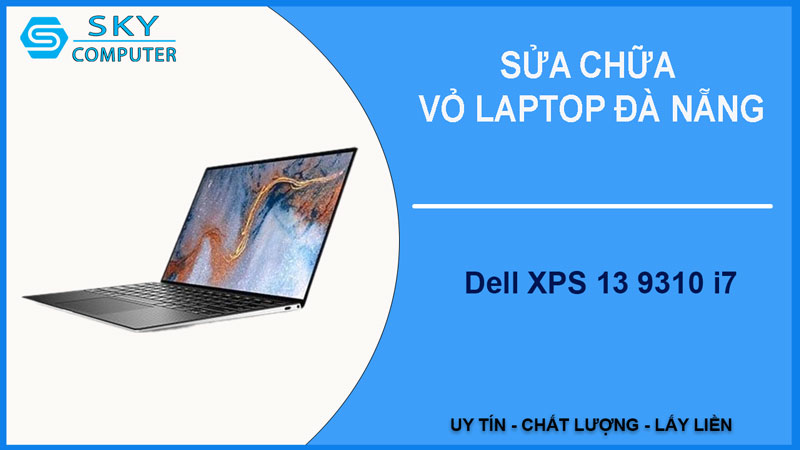 sua-chua-vo-laptop-dell-xps-13-9310-i7-1