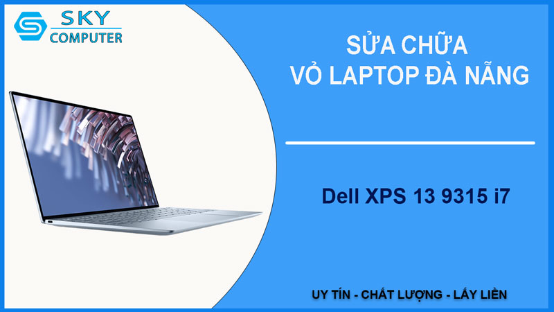 sua-chua-vo-laptop-dell-xps-13-9315-i7-1