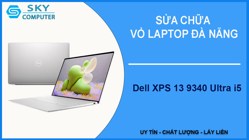 sua-chua-vo-laptop-dell-xps-13-9340-ultra-i5-1