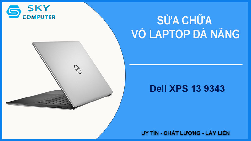 sua-chua-vo-laptop-dell-xps-13-9343-1
