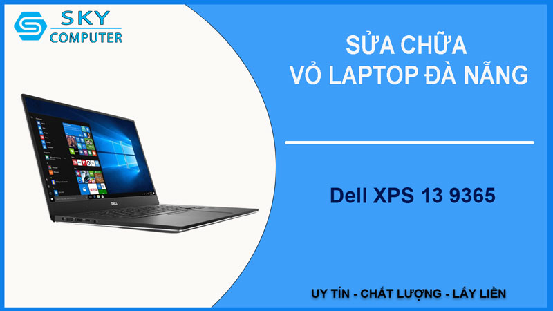 sua-chua-vo-laptop-dell-xps-13-9365-1