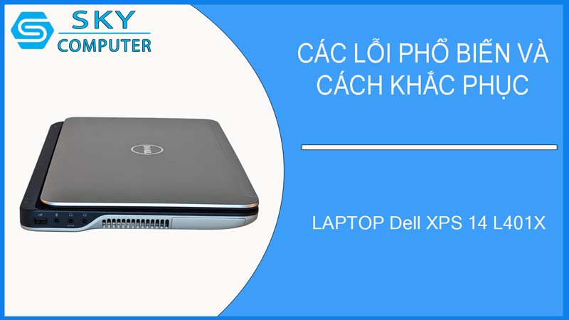 sua-chua-vo-laptop-dell-xps-14-l401x-2