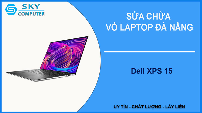 sua-chua-vo-laptop-dell-xps-15